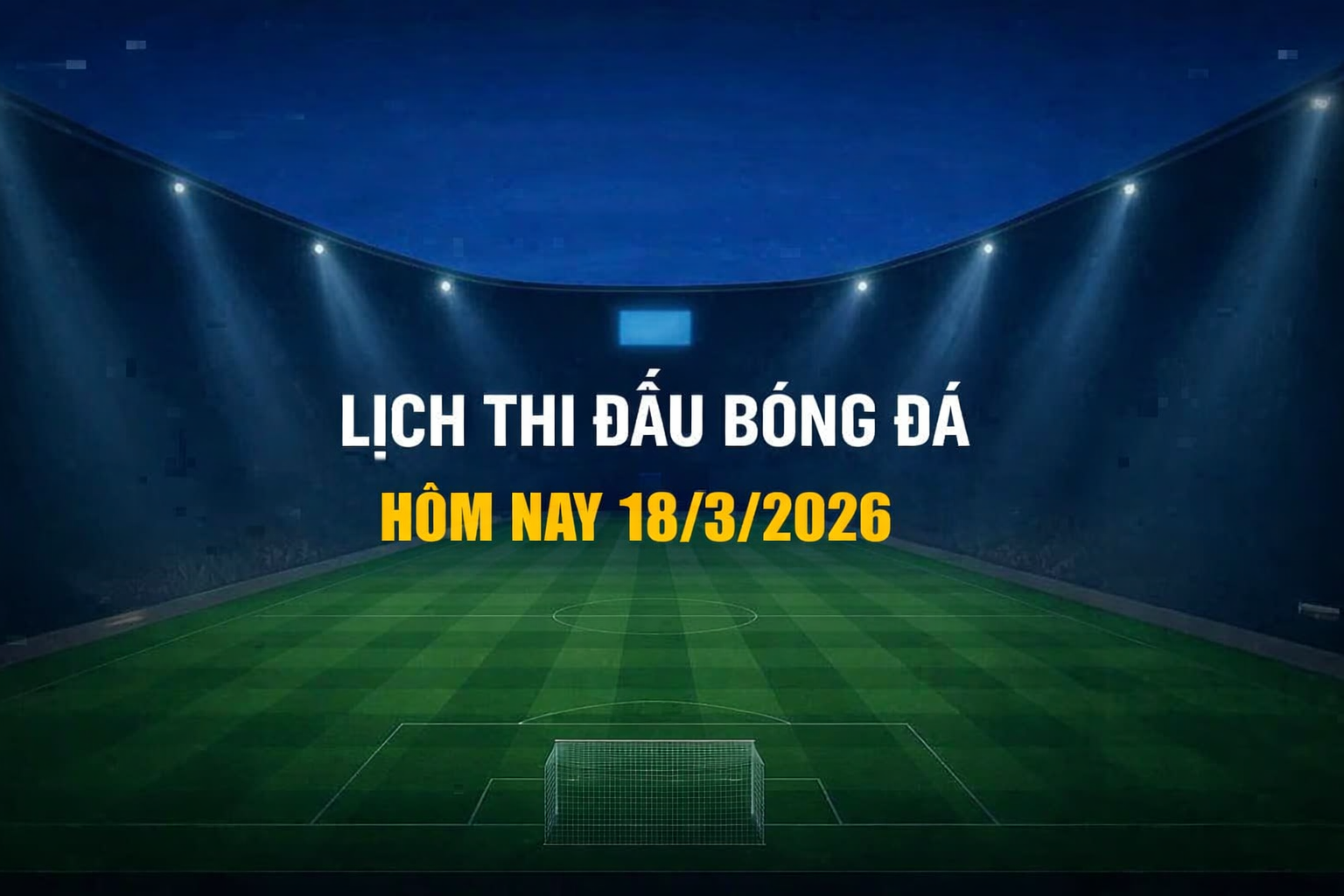 lich-thi-dau-bong-da-18-3-1773796627.png