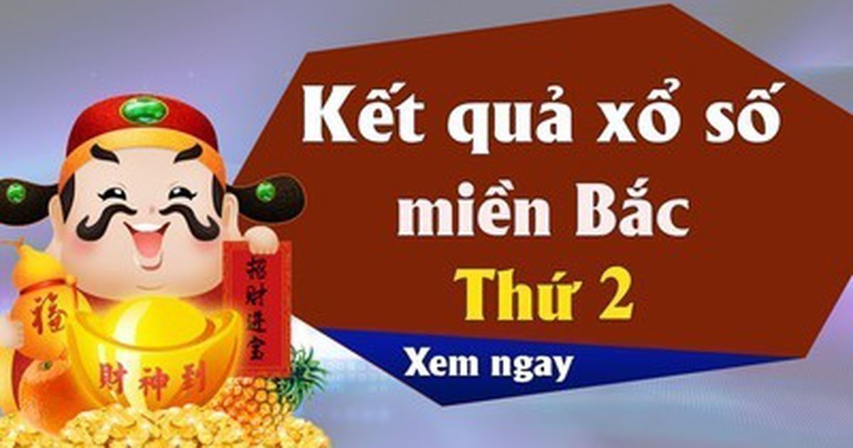 XSMB 3/8 Kết quả xổ số Miền Bắc hôm nay 3/8/2026 XSMB Thứ 2