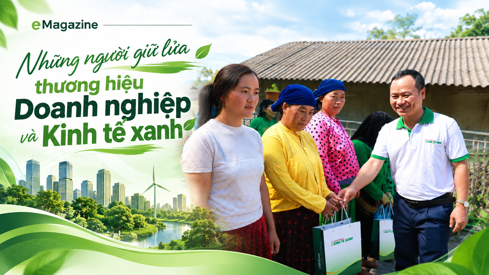 [eMagazine] Những người giữ lửa thương hiệu Doanh nghiệp và Kinh tế xanh