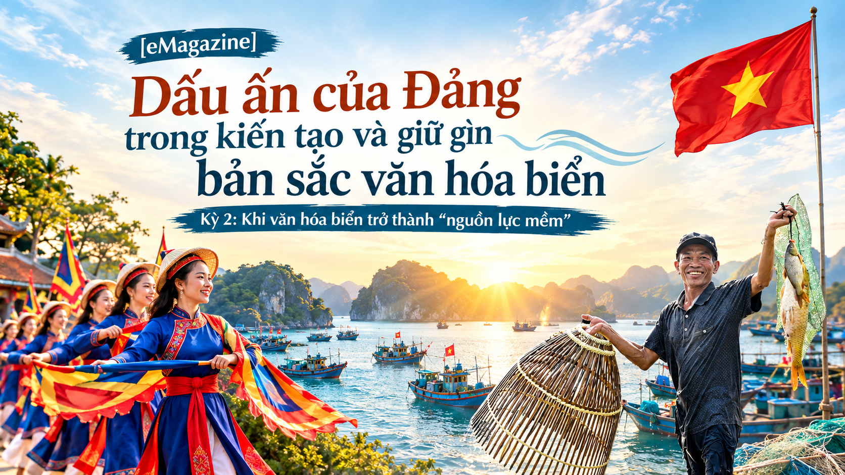 Kỳ 2: Khi văn hóa biển trở thành "nguồn lực mềm”