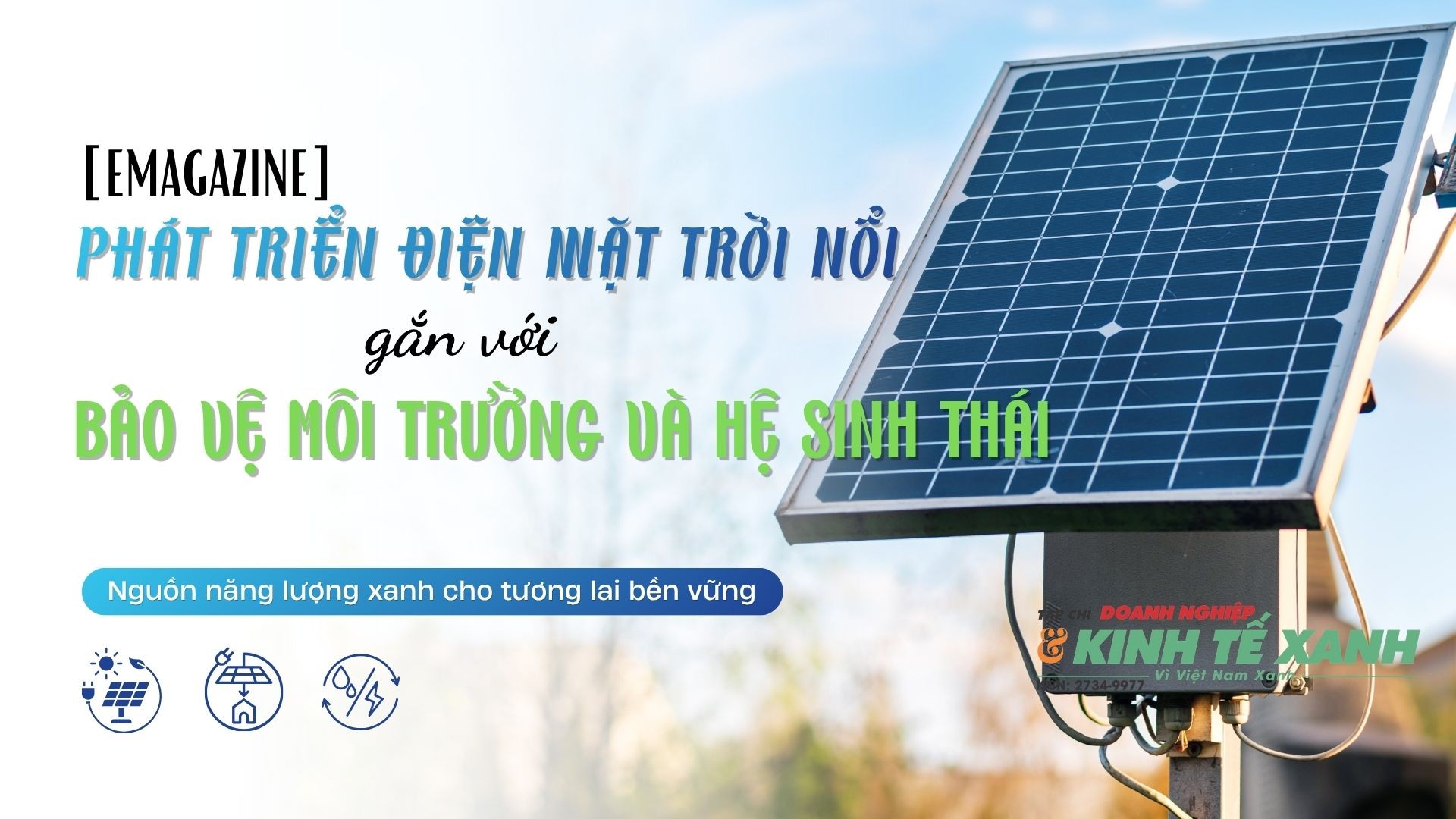 Phát triển điện mặt trời nổi gắn với bảo vệ môi trường và hệ sinh thái