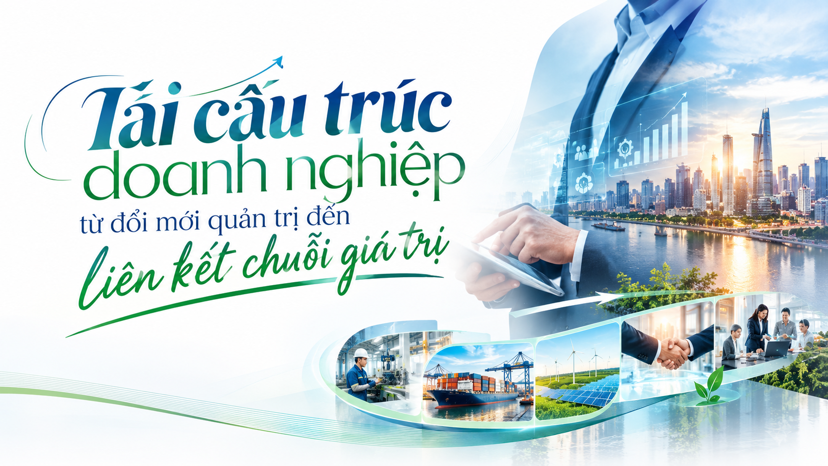 [eMagazine] Tái cấu trúc doanh nghiệp từ đổi mới quản trị đến liên kết chuỗi giá trị