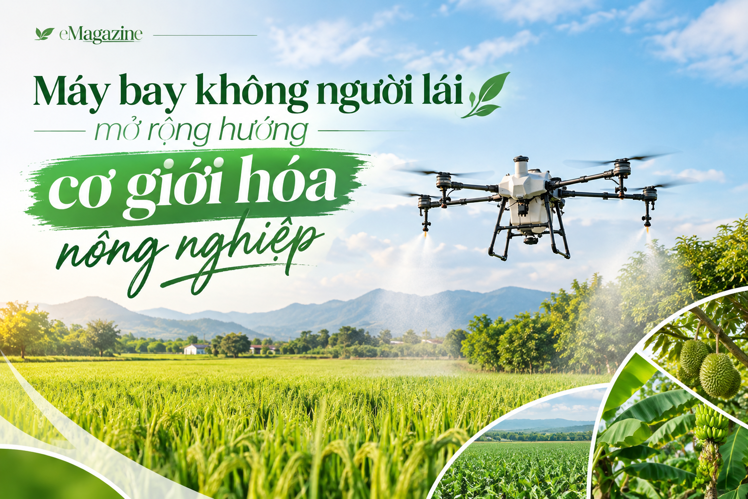 [eMagazine] Máy bay không người lái mở rộng hướng cơ giới hóa nông nghiệp