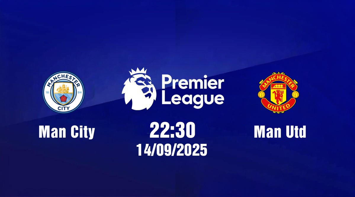 man-city-vs-mu-derby-do-lua-22h30-ngay-14-9-1-1757817612.jpg