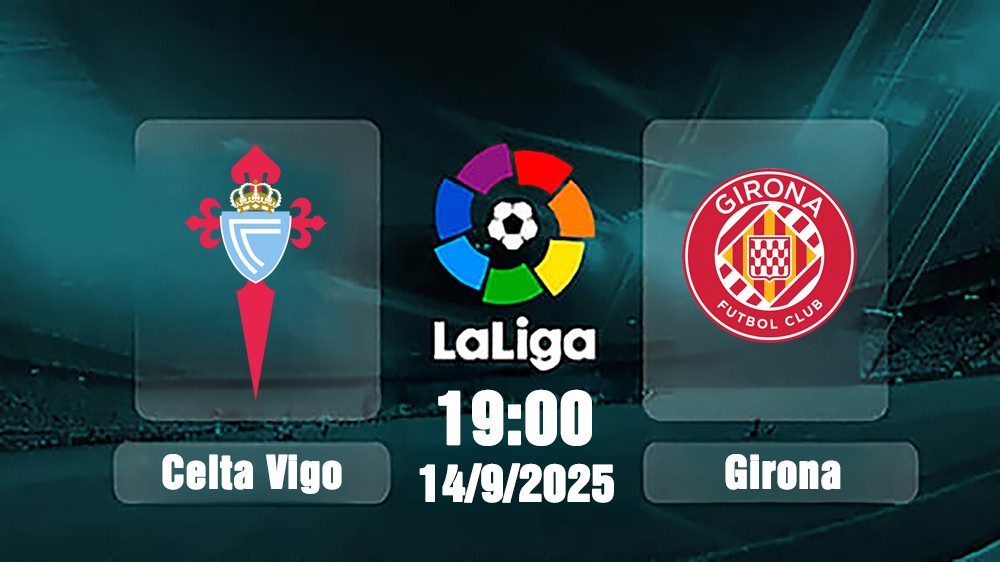 nhan-dinh-truc-tiep-celta-vigo-vs-girona-19h00-ngay-14-9-1-1757827063.jpg