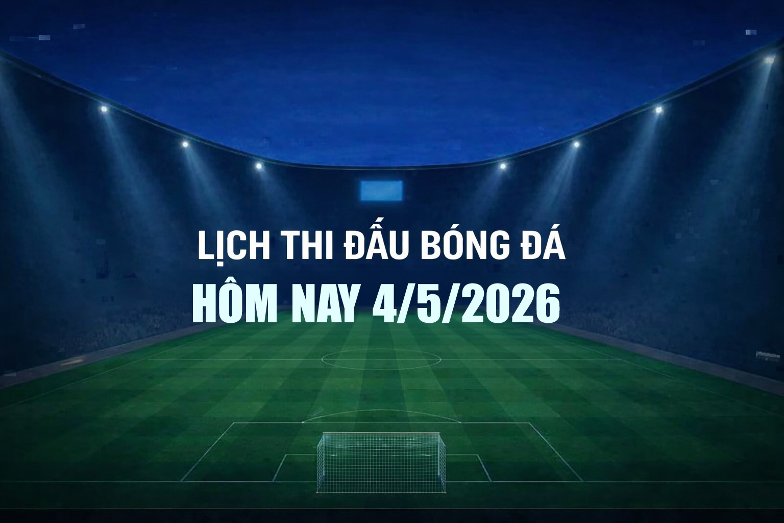 lich-thi-dau-bong-da-4-5-1-1777887240.jpg