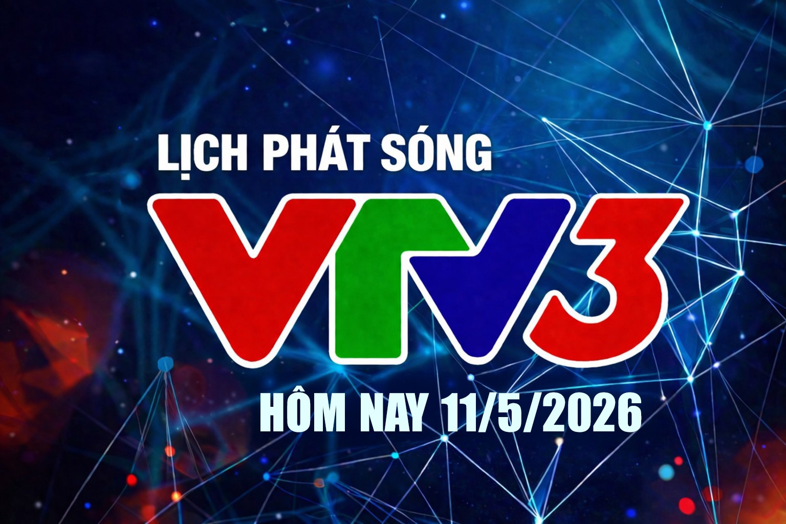 lich-phat-song-vtv3-11-5-1-1778484873.jpg