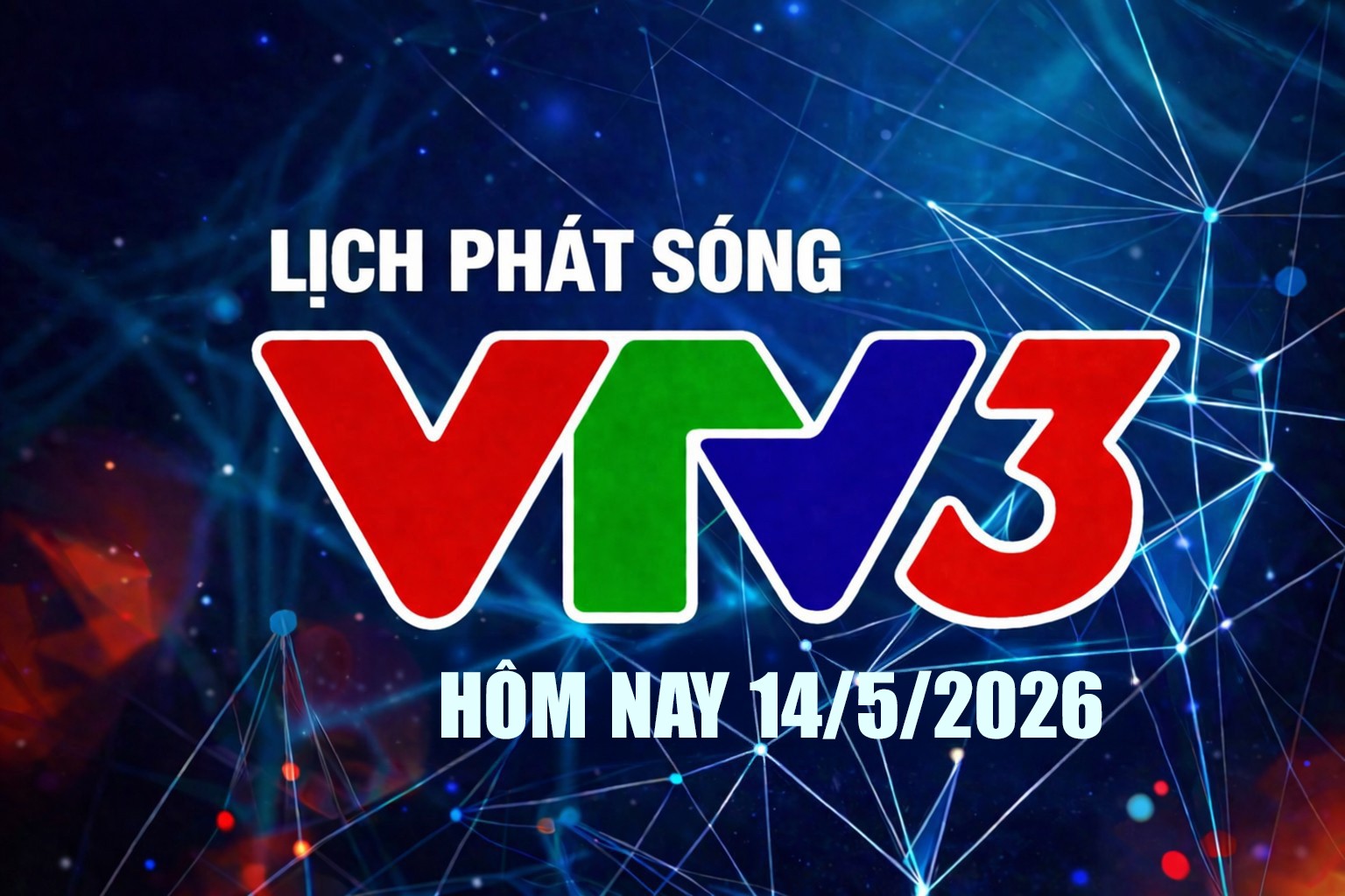lich-phat-song-vtv3-14-3-1-1778746687.jpg
