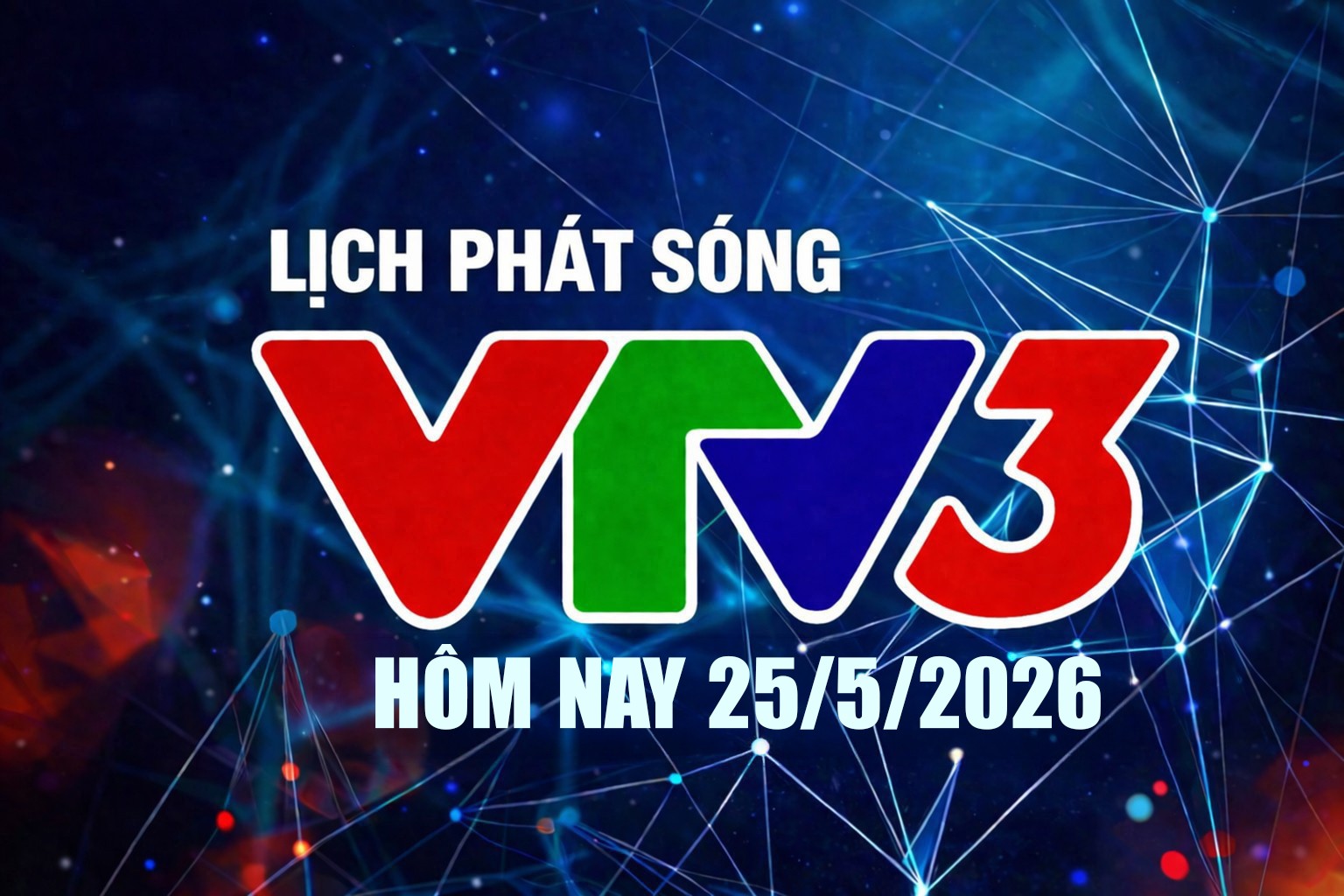 lich-phat-song-vtv3-25-5-1-1-1-1779705417.jpg