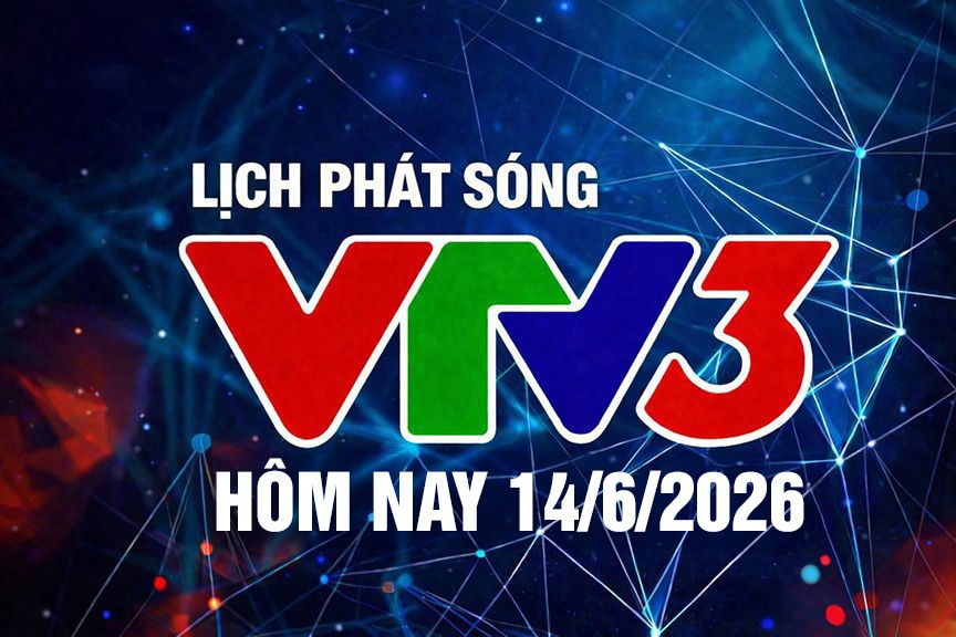 lich-phat-song-vtv3-14-6-1-1-1-1-1781409210.jpg