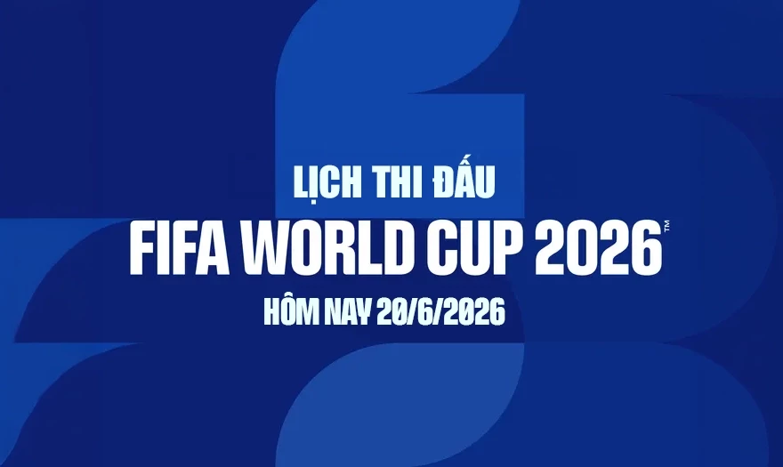 lich-thi-dau-world-cup-2026-20-6-1-1781924136.webp