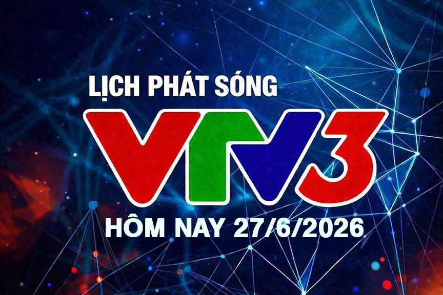 lich-phat-song-vtv3-27-6-1-copy-1782548831.jpg