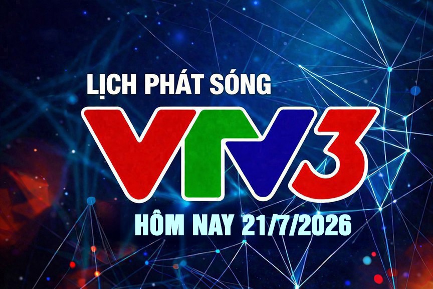 lich-phat-song-vtv3-21-7-1-1-1784603958.jpg