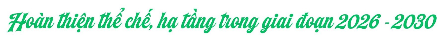 hoan-thien-the-che-ha-tang-trong-giai-doan-2026-2030-1784948408.jpg