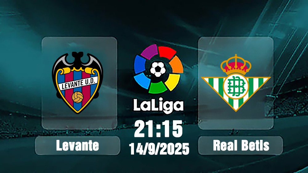 nhan-dinh-truc-tiep-levante-vs-real-betis-21h15-ngay-14-9-2025-1-1757827760.jpg