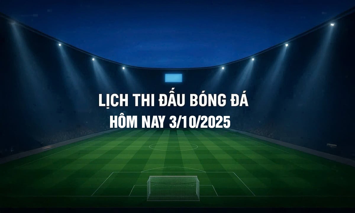 lich-thi-dau-bong-da-3-10-1-1759454683.jpg