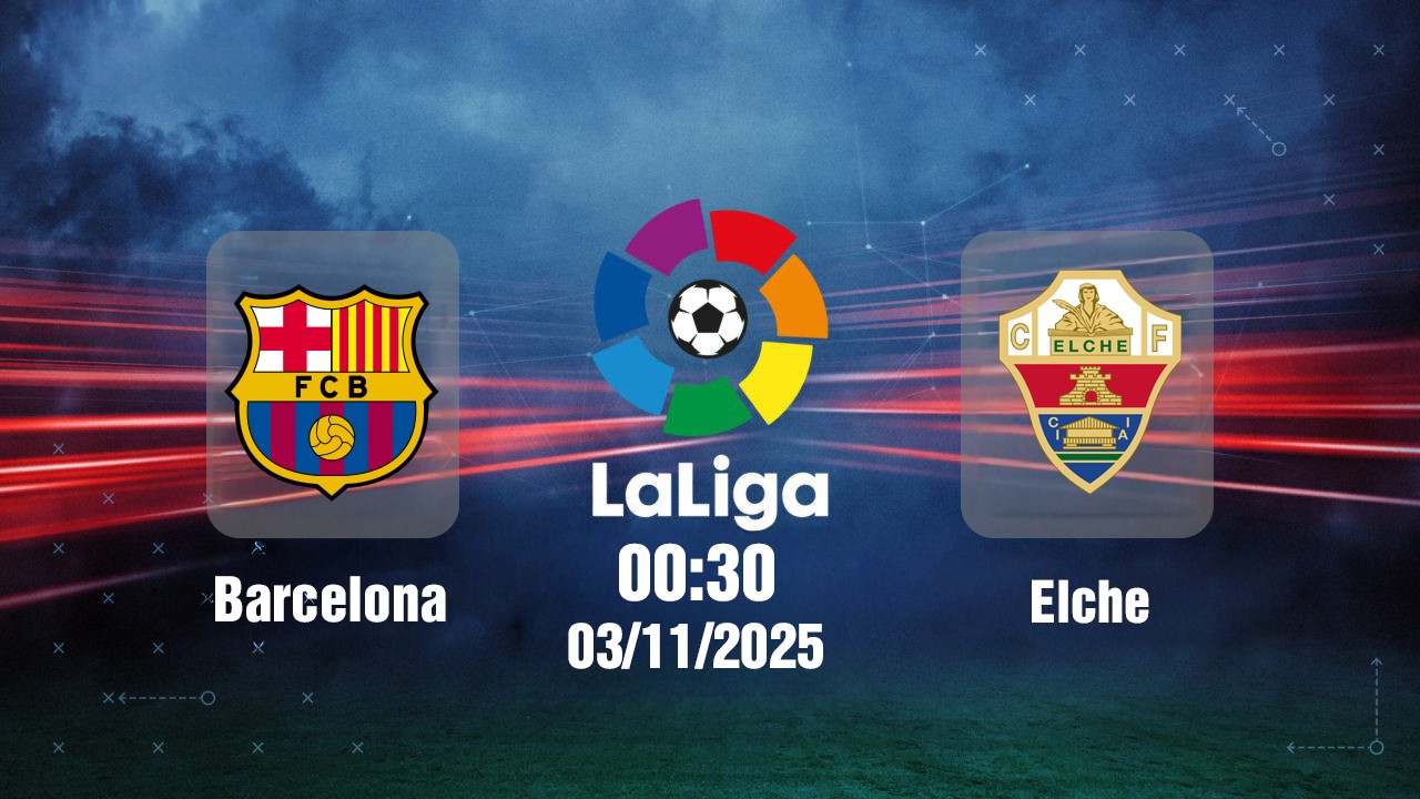 truc-tiep-barca-vs-elche-0h30-ngay-3-11-1762075710.jpg
