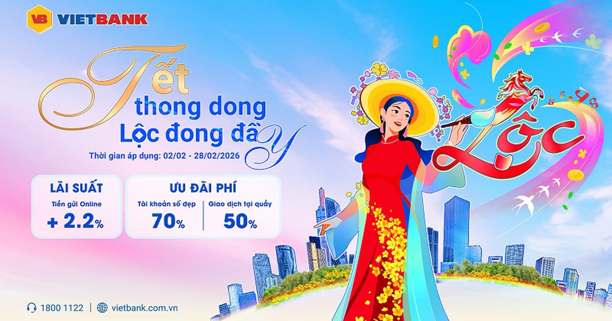 "Tết thong dong, Lộc đong đầy" cùng Vietbank đón năm mới hanh thông