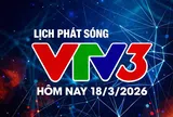 Lịch phát sóng VTV3 hôm nay ngày 18/3/2026