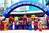 Khai trương Bệnh viện Mắt Sài Gòn Bạc Liêu: Nâng cao chất lượng chăm sóc thị lực cho người dân Đồng bằng sông Cửu Long