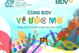 Cuộc thi tranh thiếu nhi “Cùng BIDV vẽ ước mơ”