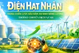 [eMagazine] Điện hạt nhân trong chiến lược bảo đảm an ninh năng lượng thời kỳ chuyển dịch xanh