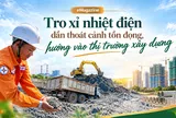 [eMagazine] Tro xỉ nhiệt điện dần thoát cảnh tồn đọng, hướng vào thị trường xây dựng