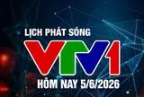 Lịch phát sóng VTV1 hôm nay ngày 5/6/2026