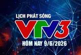 Lịch phát sóng VTV3 hôm nay ngày 9/6/2026