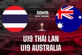 Trực tiếp bóng đá U19 Thái Lan vs U19 Australia, U19  Đông Nam Á, 20h15 hôm nay 13/6/2026