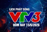 Lịch phát sóng VTV3 hôm nay ngày 15/6/2026