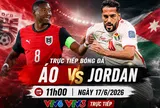 Trực tiếp bóng đá Áo vs Jordan, World Cup 2026 11h00 ngày 17/6 trên VTV3, VTV6