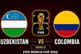 Trực tiếp bóng đá Uzbekistan vs Colombia, World Cup 2026 09h00 ngày 18/6 trên VTV3, VTV6