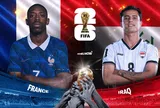 VTV3, VTV6 Trực tiếp bóng đá Pháp vs Iraq, World Cup 2026 04h00 ngày 23/6