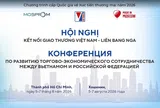 Thúc đẩy hợp tác kinh tế Việt - Nga: Khởi sắc thương mại hai chiều và cơ hội bứt phá cho doanh nghiệp