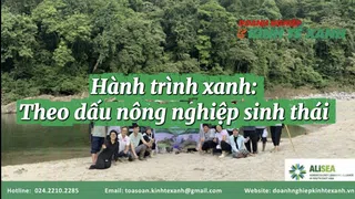 [Video] Hành trình xanh - Theo dấu nông nghiệp sinh thái