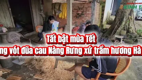 [Video] Tất bật mùa Tết ở làng vót đũa cau Nàng Rưng xứ trầm hương Hà Tĩnh
