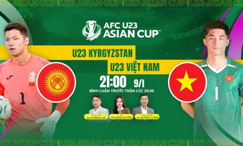 VTV5 Trực tiếp bóng đá U23 Việt Nam vs U23 Kyrgyzstan, U23 Châu Á, 21h00 hôm nay 9/1/2026