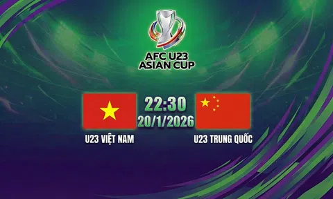 VTV5 Trực tiếp bóng đá U23 Việt Nam vs U23 Trung Quốc, U23 Châu Á, 22h30 hôm nay 20/1/2026