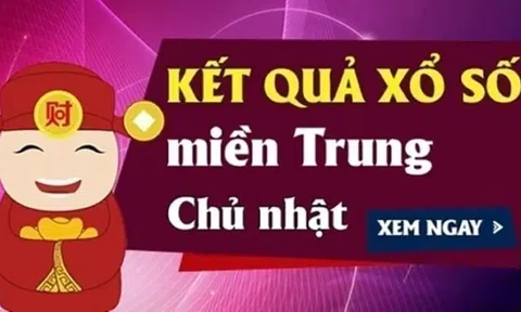 XSMT 2/8 Kết quả xổ số Miền Trung hôm nay 2/8/2026 XSMT Chủ Nhật