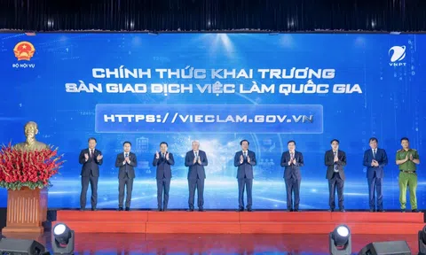 Khai trương Sàn Giao dịch việc làm quốc gia: Bước tiến quan trọng trong xây dựng thị trường lao động số
