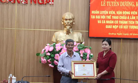 Quảng Ngãi: Tuyên dương vận động viên xuất sắc tại ASIAD 20 và cá nhân giao nộp cổ vật quý