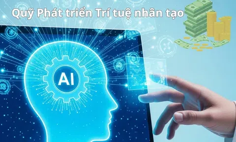 Quỹ phát triển trí tuệ nhân tạo quy mô lớn 30.000 tỷ đồng đang được xây dựng