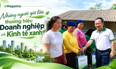 [eMagazine] Những người giữ lửa thương hiệu Doanh nghiệp và Kinh tế xanh