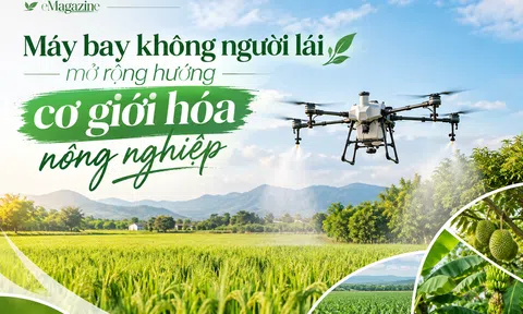 [eMagazine] Máy bay không người lái mở rộng hướng cơ giới hóa nông nghiệp