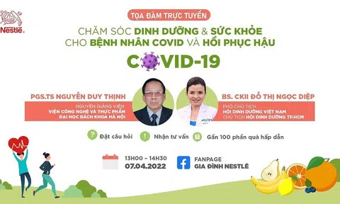 Nestlé Việt Nam và chuyên gia tổ chức tư vấn trực tuyến về chăm sóc dinh dưỡng, sức khỏe hồi phục sau COVID