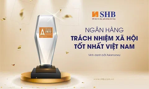 SHB được vinh danh “Ngân hàng có trách nhiệm xã hội tốt nhất Việt Nam”