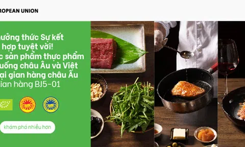 Food & Hotel Vietnam 2022: Gian hàng EU sẽ giới thiệu những đặc điểm độc đáo của thực phẩm và thức uống