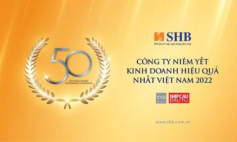 SHB nằm trong Top 50 công ty kinh doanh hiệu quả