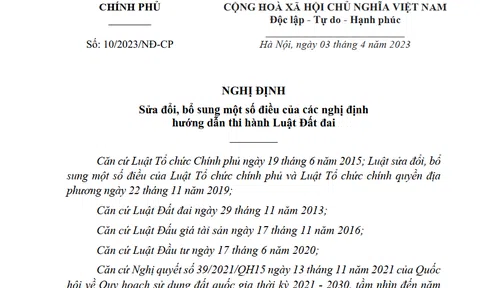 Chính phủ ban hành Nghị định số 10/2023/NĐ-CP sửa đổi, bổ sung một số điều của các nghị định hướng dẫn thi hành Luật Đất đai
